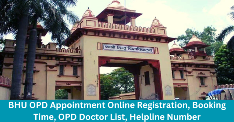 BHU OPD Appointment Online Registration Booking Time OPD Doctor List BHU OPD Appointment Online Registration Booking Time OPD Doctor List
