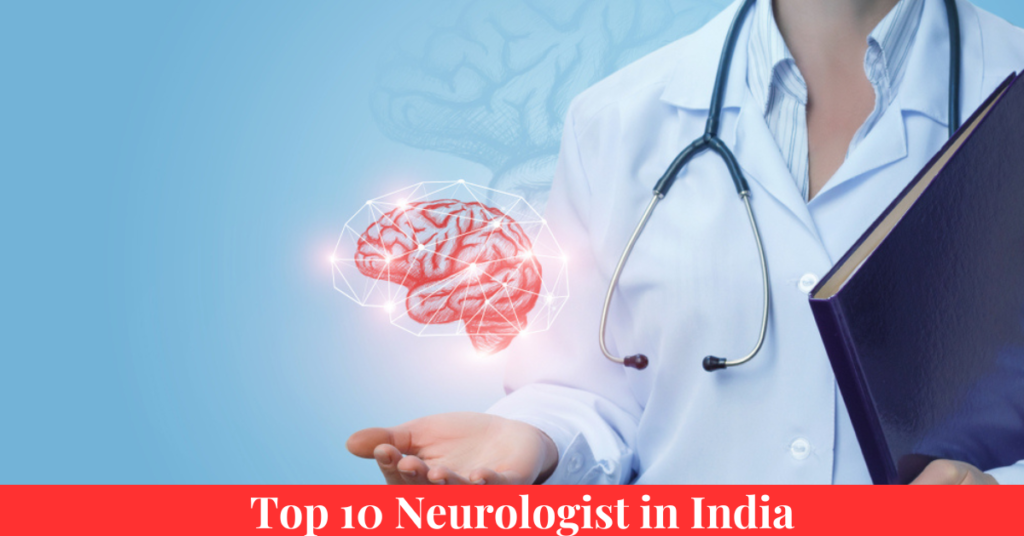 Top 10 Neurologist in India