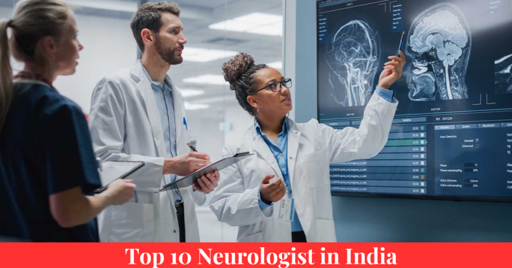 Top 10 Neurologist in India