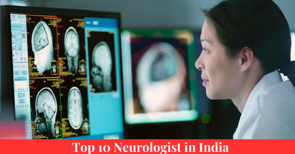 Top 10 Neurologist in India