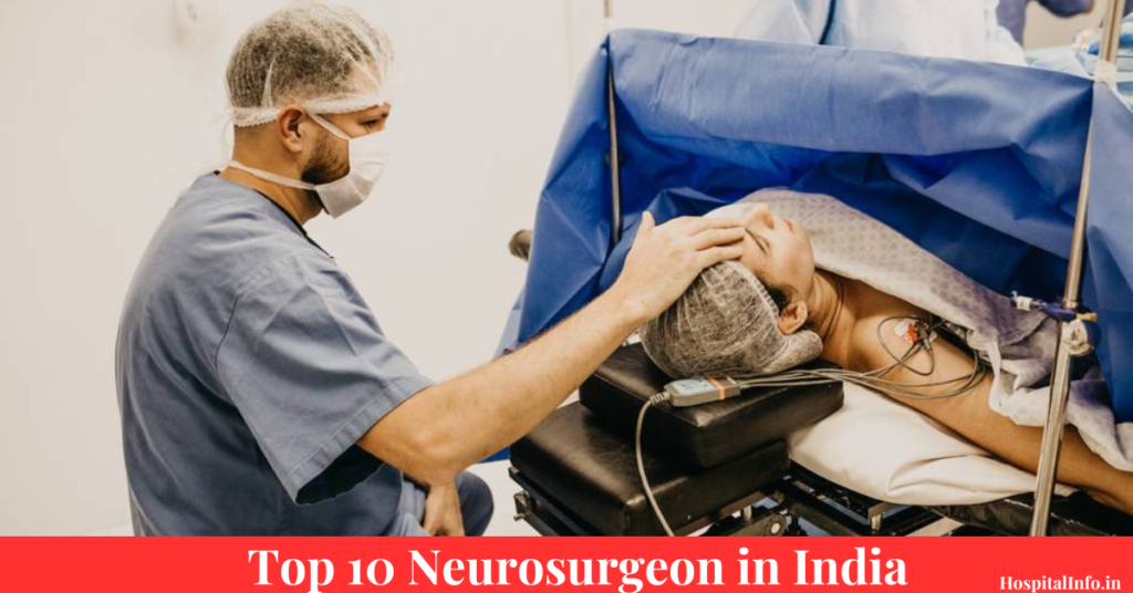 Top 10 Neurosurgeon in India