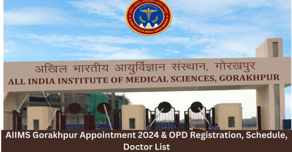 AIIMS Gorakhpur Appointment 2024 & OPD Registration, Schedule, Doctor List