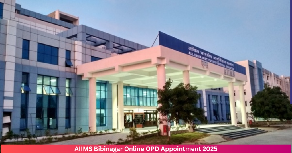 AIIMS Bibinagar Online OPD Appointment 2025