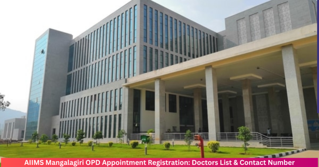 AIIMS Mangalagiri OPD Appointment Registration 2025: Book Online, Doctor List & Contact Info